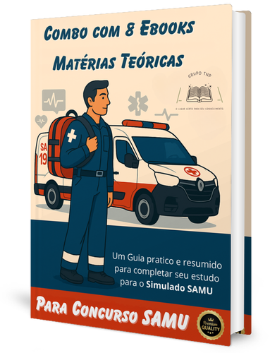 COMBO COM 8 EBOOKS MATÉRIA TEÓRICA PARA ESTUDO CONCURSO SAMU